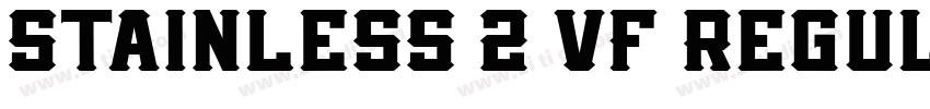 Stainless 2 VF Regul字体转换 Stainless 2 VF Regul字体转换